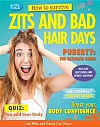 How to Survive Zits and Bad Hair Days (Paperback)