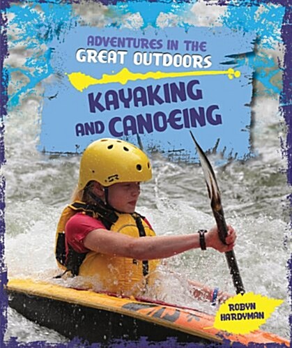 Kayaking and Canoeing (Paperback)