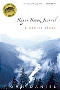 Rogue River Journal: A Winter Alone (Paperback)