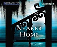 Nearer Home (Audio CD)