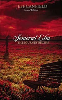 Somerset ELM: The Journey Begins: Second Edition (Paperback)