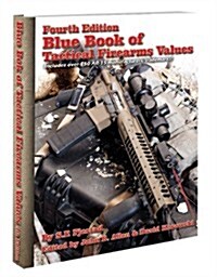 Blue Book of Tactical Firearms Values (Paperback, 4th)