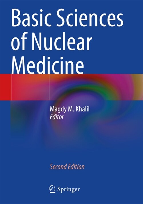 Basic Sciences of Nuclear Medicine (Paperback, 2, 2021)