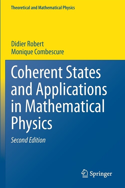 Coherent States and Applications in Mathematical Physics (Paperback, 2, 2021)