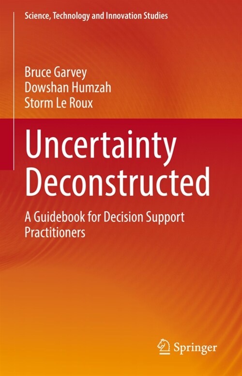 Uncertainty Deconstructed: A Guidebook for Decision Support Practitioners (Hardcover, 2022)