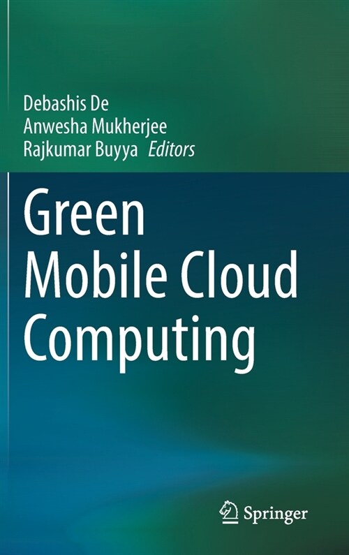 Green Mobile Cloud Computing (Hardcover)