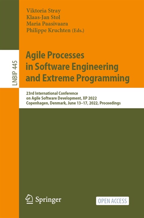 Agile Processes in Software Engineering and Extreme Programming: 23rd International Conference on Agile Software Development, XP 2022, Copenhagen, Den (Paperback)