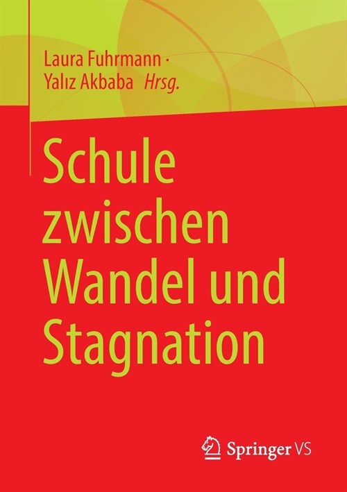 Schule Zwischen Wandel Und Stagnation (Paperback, 1. Aufl. 2022)