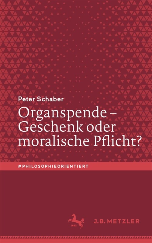 Organspende - Geschenk Oder Moralische Pflicht? (Paperback, 1. Aufl. 2022)