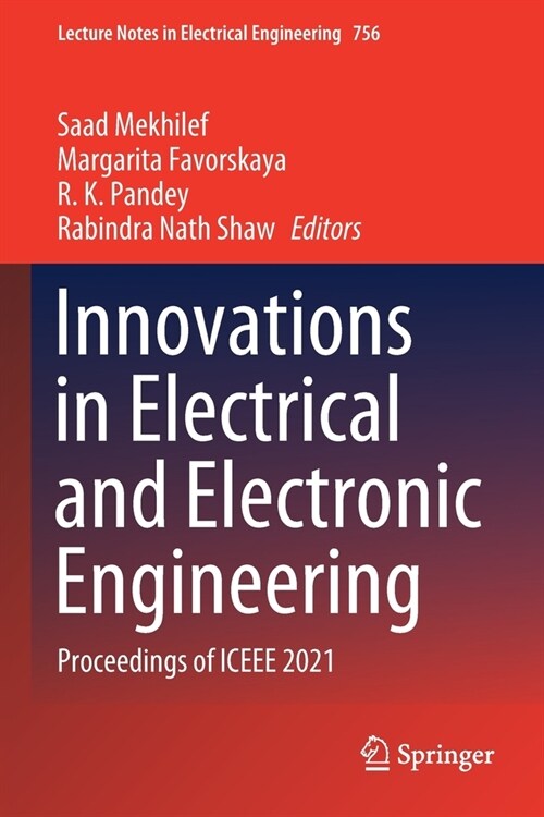 Innovations in Electrical and Electronic Engineering: Proceedings of ICEEE 2021 (Paperback)