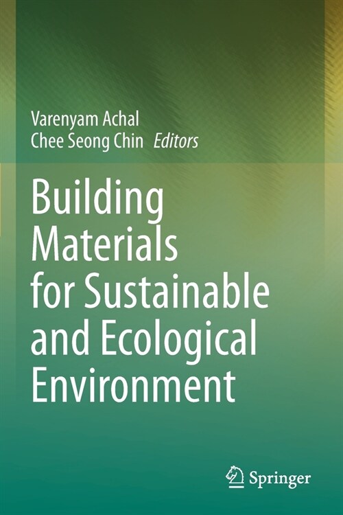 Building Materials for Sustainable and Ecological Environment (Paperback)
