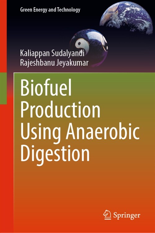 Biofuel Production using Anaerobic Digestion (Hardcover)