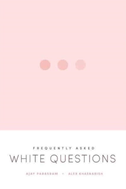 Frequently Asked White Questions (Paperback)