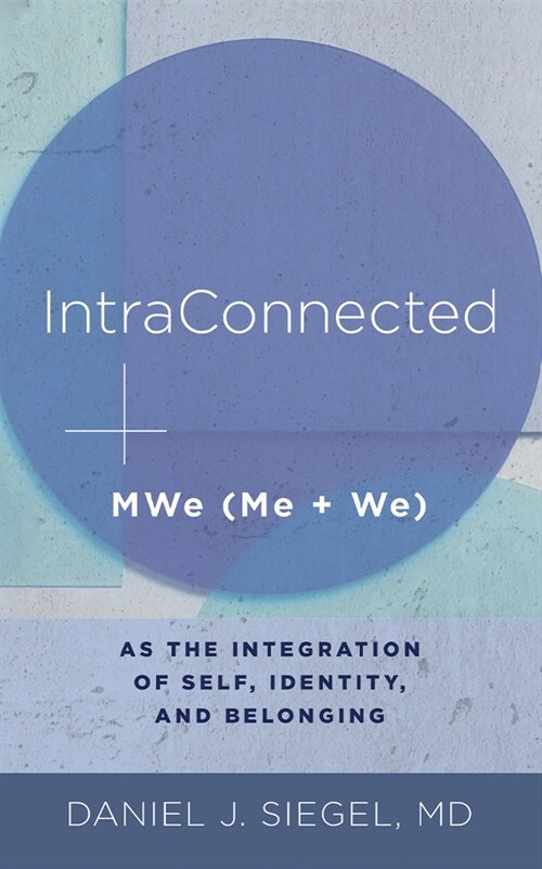 Intraconnected: Mwe (Me + We) as the Integration of Self, Identity, and Belonging (Audio CD)