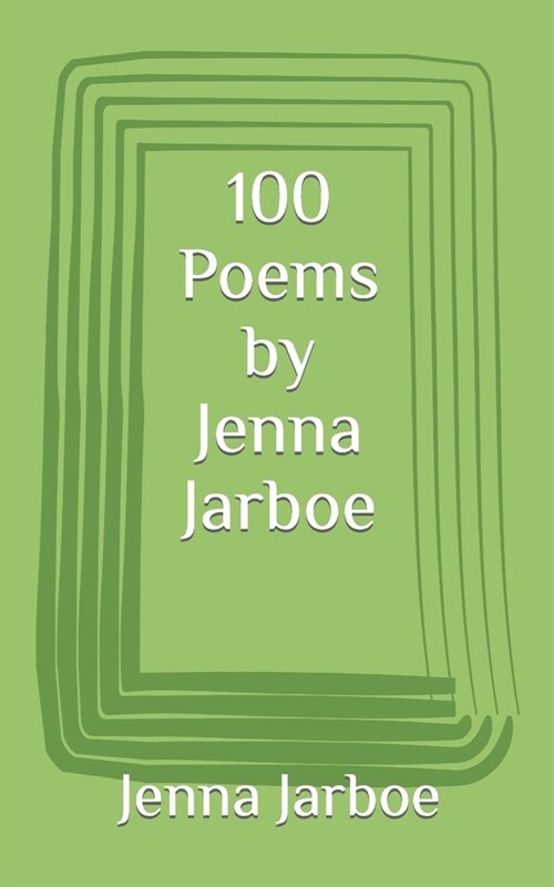 100 Poems by Jenna Jarboe (Paperback)