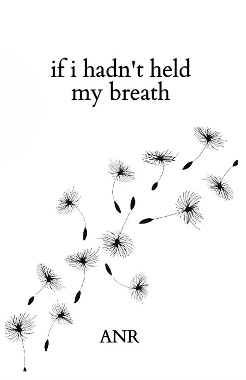If I Hadnt Held My Breath (Paperback)