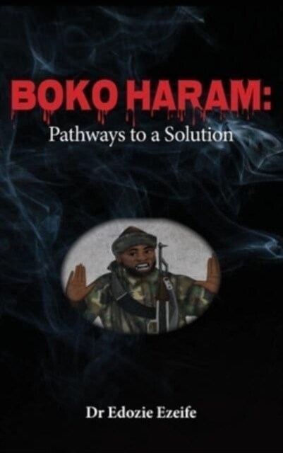 Boko Haram: Road Map to a Solution (Hardcover)