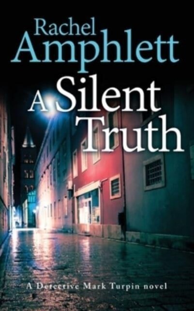 A Silent Truth: A Detective Mark Turpin murder mystery (Hardcover)