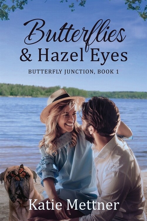 Butterflies and Hazel Eyes: A Lake Superior Romance (Paperback)