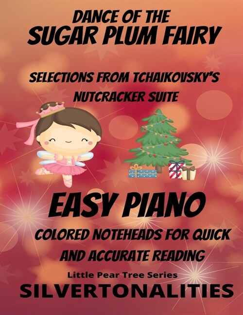 Dance of the Sugar Plum Fairy Easy Piano Collection Little Pear Tree Series (Paperback)