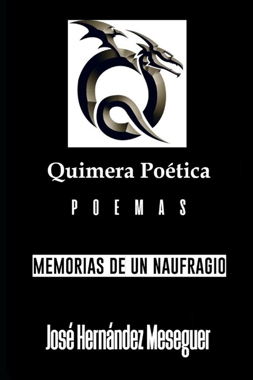 Quimera Po?ica [Memorias de Un Naufragio] (Paperback)