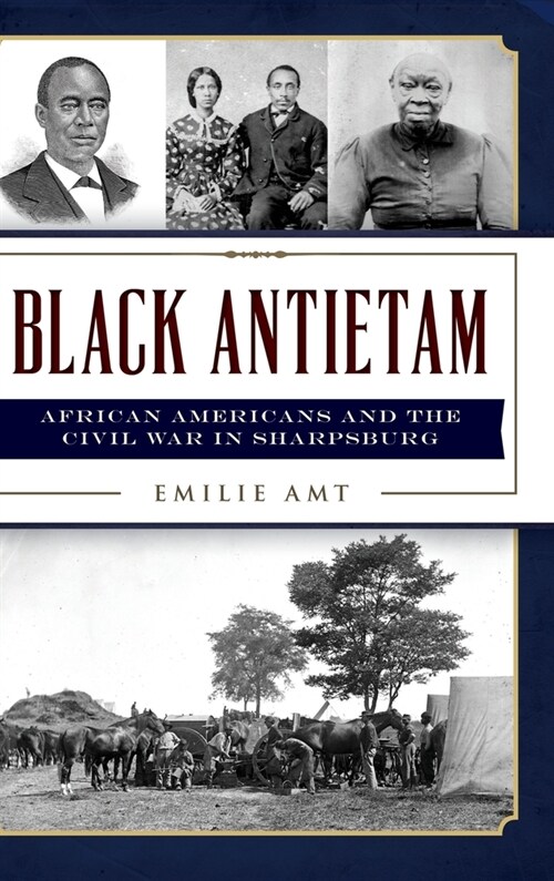 Black Antietam: African Americans and the Civil War in Sharspburg (Hardcover)