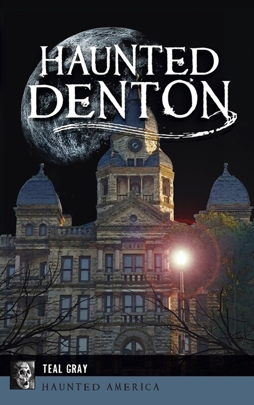 Haunted Denton (Hardcover)