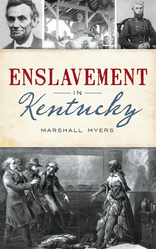 Enslavement in Kentucky (Hardcover)