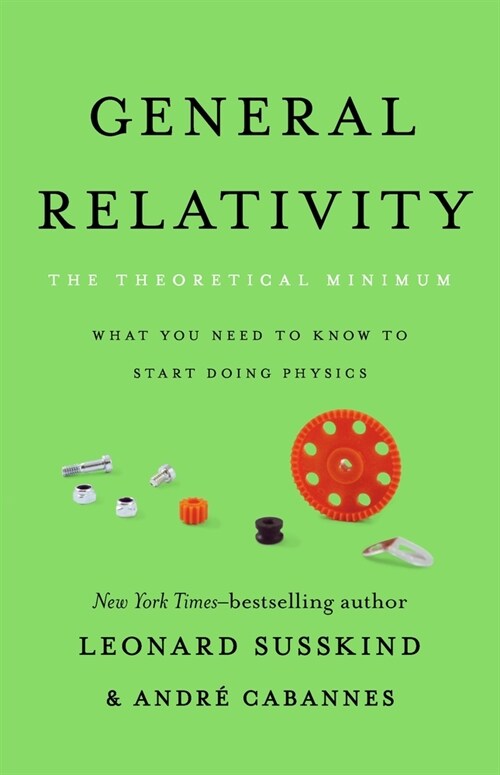 General Relativity: The Theoretical Minimum (Hardcover)