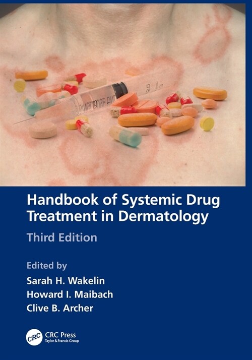 Handbook of Systemic Drug Treatment in Dermatology (Paperback, 3 ed)