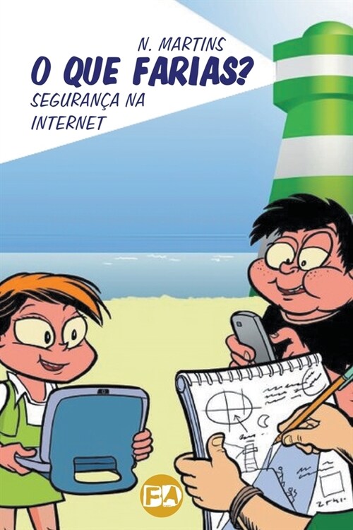 O Que Farias? - Seguran? na Internet (Paperback)