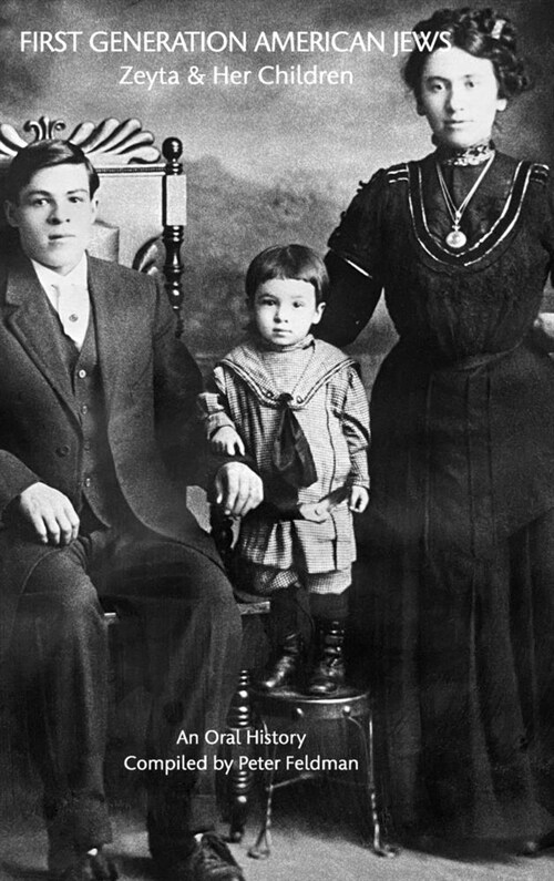 First Generation American Jews: Zeyta And Her Children (Hardcover)