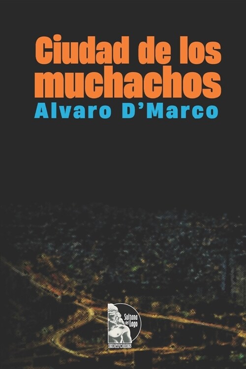 Ciudad de los muchachos (Paperback)