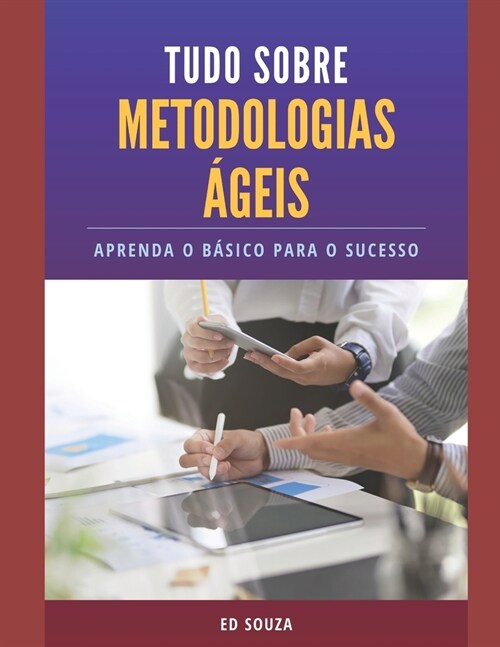 Tudo Sobre Metodologias 햓eis (Paperback)