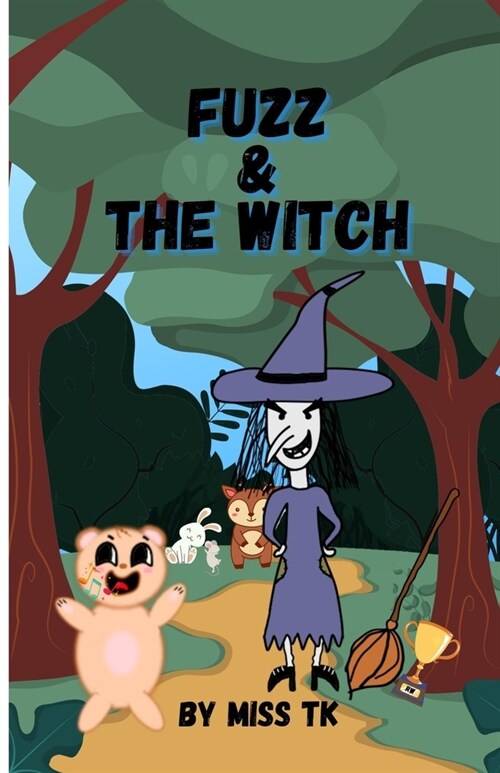 Fuzz & The Witch: A Short Story (Paperback)