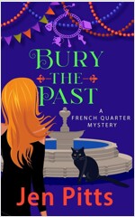 Bury The Past: A French Quarter Mystery