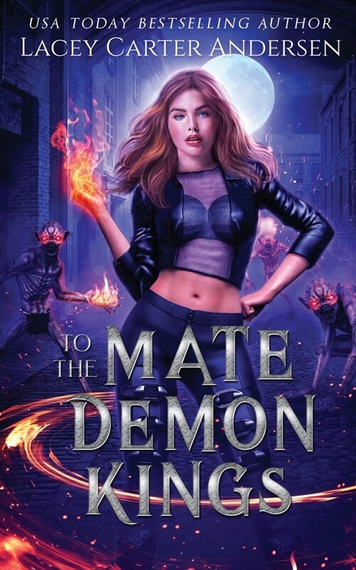 Mate to the Demon Kings: Her Demon Lovers: Complete Collection (Paperback)