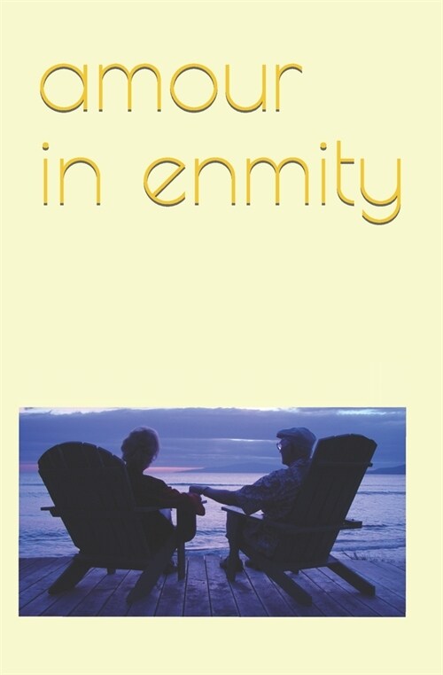 amour in enmity (Paperback)