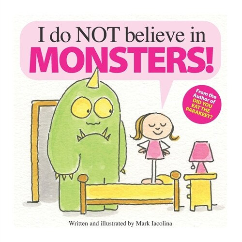 I do NOT believe in MONSTERS! (Paperback)