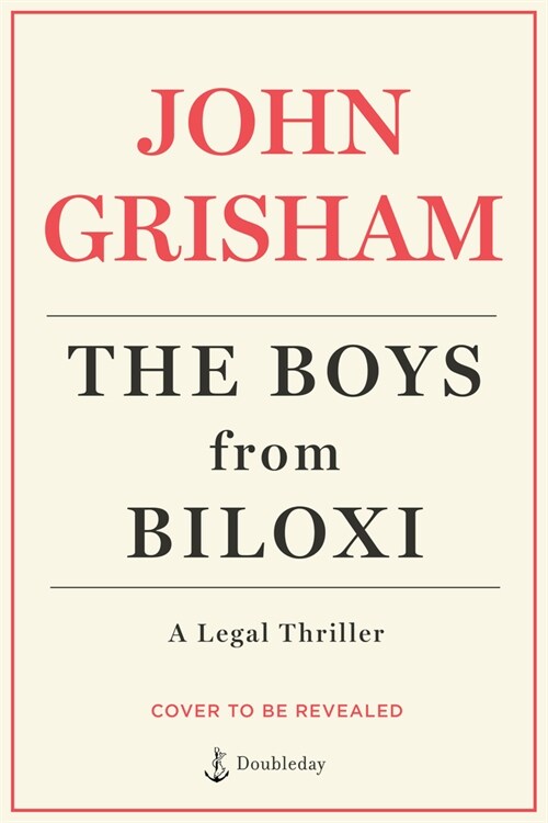 The Boys from Biloxi: A Legal Thriller (Hardcover)