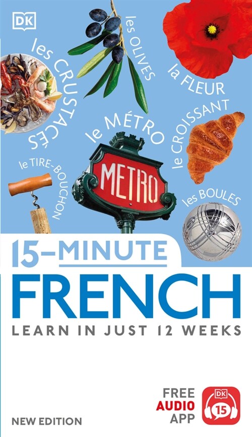 15-Minute French: Learn in Just 12 Weeks (Paperback, 2)