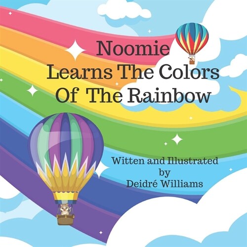 Noomie Learns The Colors Of The Rainbow: (Noomie Book) (Paperback)