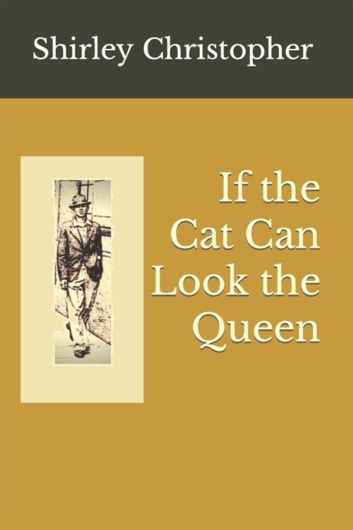 If the Cat Can Look the Queen (Paperback)