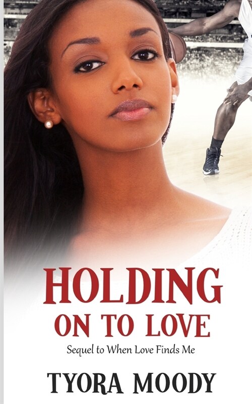 Holding on to Love (Paperback)