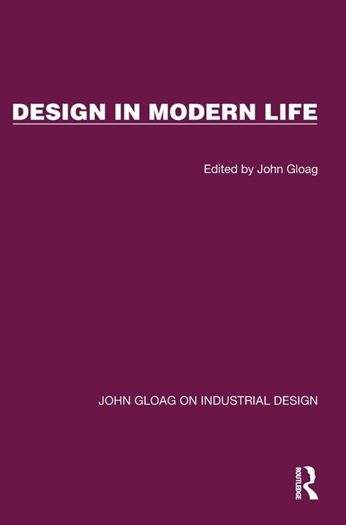 Design in Modern Life (Hardcover)