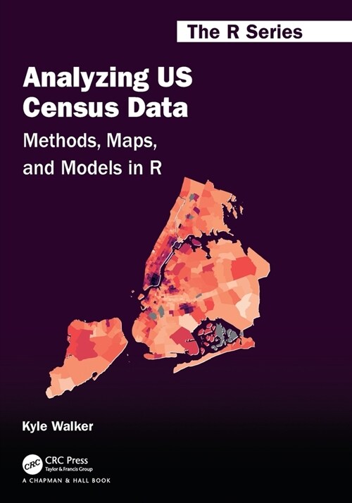 Analyzing US Census Data : Methods, Maps, and Models in R (Paperback)