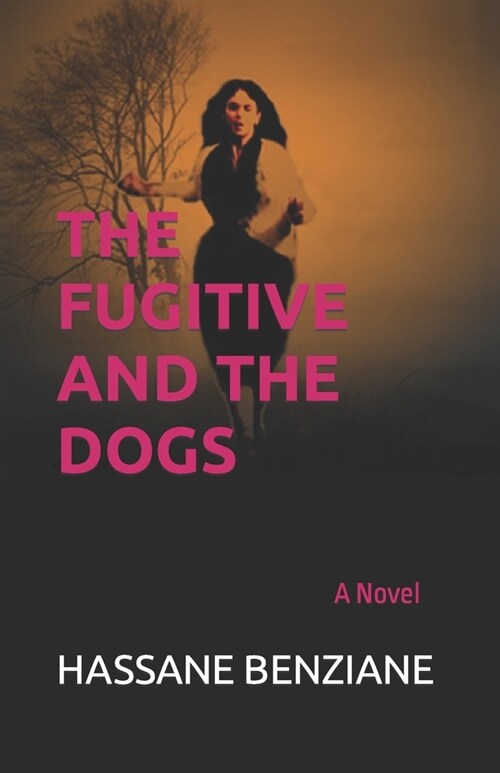 The Fugitive and the Dogs (Paperback)