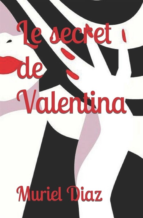 Le secret de Valentina (Paperback)