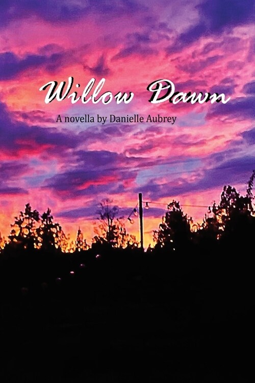 Willow Dawn (Paperback)