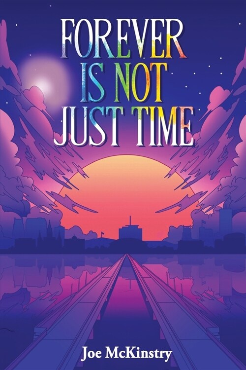 Forever Is Not Just Time (Paperback)